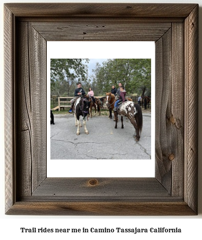 trail rides near me in Camino Tassajara, California